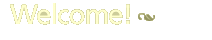 Welcome